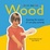 Cover of Wood