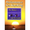 Performance Sea Kayaking The Basics ... ... and Beyond