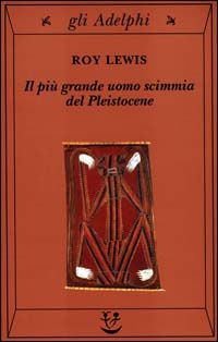 More about Il più grande uomo scimmia del Pleistocene
