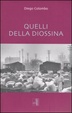 Cover of Quelli della diossina
