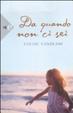 Cover of Da quando non ci sei