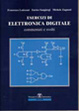Cover of Esercizi di elettronica digitale