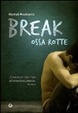 Cover of Break. Ossa rotte