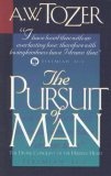 The Pursuit of Man : The Divine Conquest of the Human Heart