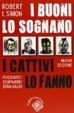 Cover of I buoni lo sognano i cattivi lo fanno. Psicopatici stupratori serial killer