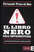 Il libro nero dell'imprenditore ... e poi non dire che non eri stato avvertito