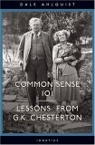Common Sense 101 : Lessons from G.K. Chesterton