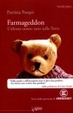 Cover of Farmageddon. L'ultimo uomo sano sulla terra