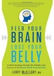 Cover of Feed Your Brain, Lose Your Belly