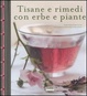 Cover of Tisane e rimedi con erbe e piante