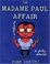 Cover of The Madame Paul Affair
