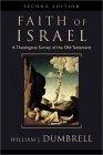 Faith of Israel, The, : A Theological Survey of the Old Testament