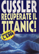 Cover of Recuperate il Titanic!