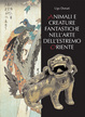 Cover of Animali e creature fantastiche nell'arte dell'Estremo Oriente