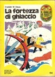 Cover of La fortezza di ghiaccio