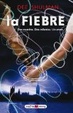 Cover of La fiebre
