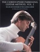 Cover of The Christopher Parkening Guitar Method - Volume 2