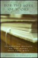 Cover of For the Love of Books