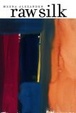 Cover of Raw Silk