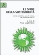 Cover of Le sfide della sostenibilità. Risorse ambientali, qualità sociale, partecipazione pubblica