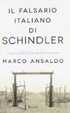 Cover of Il falsario di Schindler. I segreti degli ultimi archivi nazisti