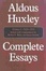Cover of Complete Essays of Aldous Huxley, Vol. 1