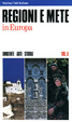 Cover of Regioni e mete in Europa Vol. II