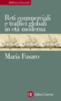 Cover of Reti commerciali e traffici globali in età moderna
