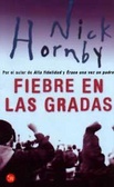 FIEBRE EN LAS GRADAS