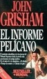 Cover of El informe pelícano