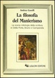 Cover of La filosofia del manierismo