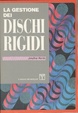 Cover of La gestione dei dischi rigidi