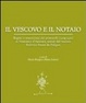 Cover of Il vescovo e il notaio