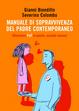 Cover of Manuale di sopravvivenza del padre contemporaneo