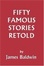 Cover of "Fifty Famous Stories Retold"