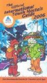 Official International Youth Hostels Guide 2006
