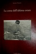 Cover of La corsa dell'ultima estate