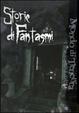 Cover of Storie di fantasmi