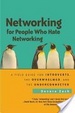 Cover of Networking for People Who Hate Networking