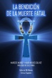 Cover of La bendición de la muerte fatal