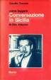 Cover of Come leggere «Conversazione in Sicilia» di Elio Vittorini
