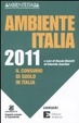 Cover of Ambiente Italia 2011. I fenomeni e gli effetti del consumo di suolo in Italia