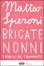 Cover of Brigate nonni