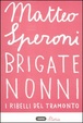 Cover of Brigate nonni