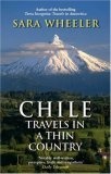 A Chile : Travels in a Thin Country