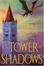 Cover of The Tower of Shadows