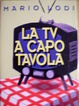 Cover of La tv a capotavola