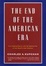 Cover of "The End of the American Era"