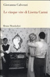 Cover of Le cinque vite di Lisetta Carmi