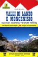 Cover of Valli di Lanzo e Moncenisio. Escursioni, ascenzioni, traversate e trekking